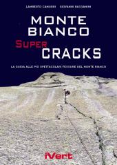 Monte Bianco SuperCracks